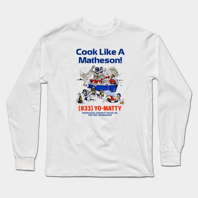 Matty Chef Canada Matheson Long Sleeve T-Shirt by Loweryo Judew